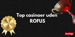 Udenlandske Casinoer uden ROFUS En Guide til Spiloplevelser 309218972